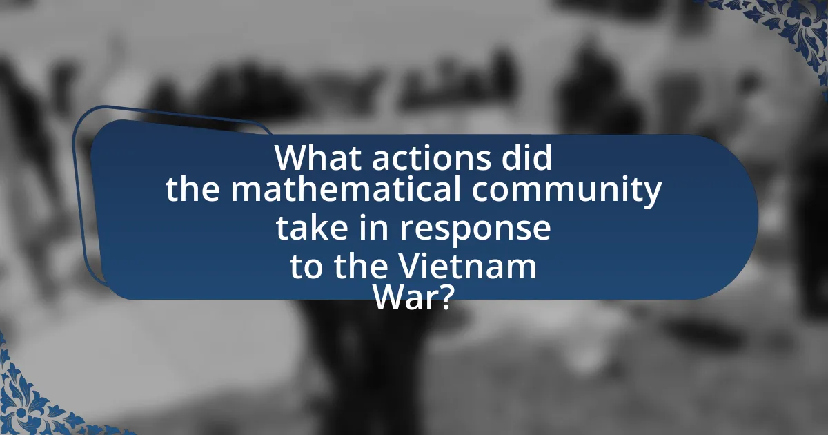 What actions did the mathematical community take in response to the Vietnam War?